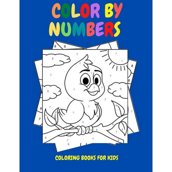 Color By Numbers: Coloring Books for Kids