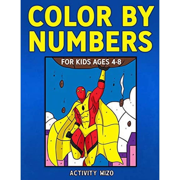 Pre-Owned Color By Numbers for Kids Ages 4-8 Paperback Activity Wizo