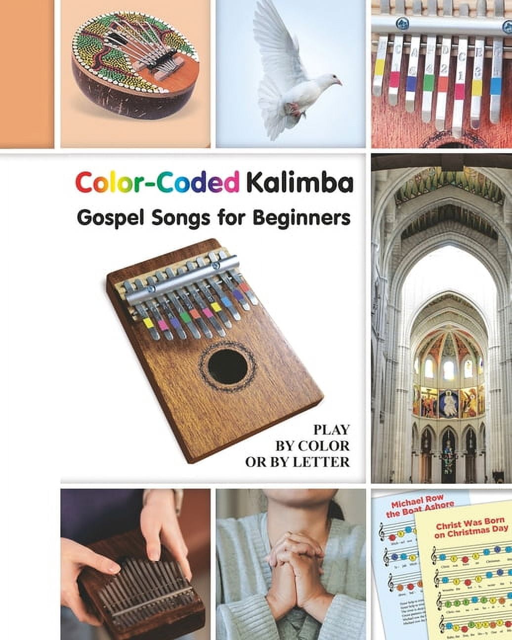Color-Coded Kalimba. Gospel Songs for Beginners: Play by Color or by Letter (Paperback)