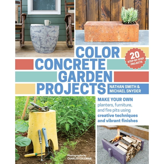Color Concrete Garden Projects - Paperback