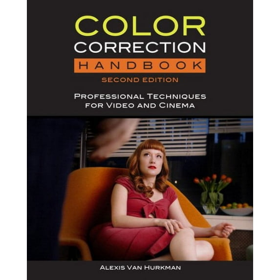 Color Correction Handbook with Access Code: Professional Techniques for Video and Cinema (Other)