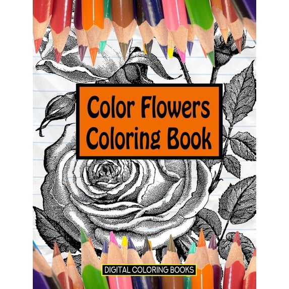 Color Flowers Coloring Book (Paperback)