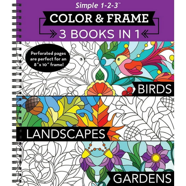 Color & Frame - 3 Books in 1 - Birds, Landscapes, Gardens (Adult Coloring Book - 79 Images to Color) [Book]