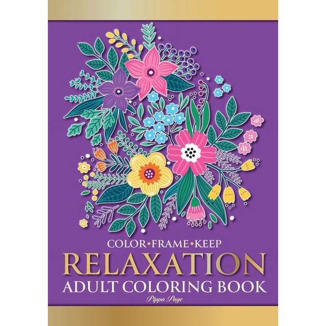 Color Frame Keep. Adult Coloring Book RELAXATION: Relaxing And Stress ...
