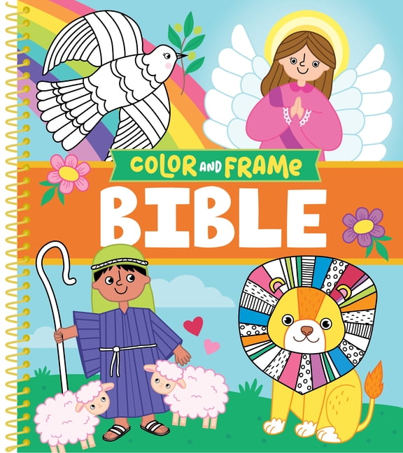 Color & Frame Kids Color & Frame Kids - Bible: Christian Coloring Book with Pre-Colored Backgrounds Noah's Ark, Ten Commandments & More Gif, (Spiral-Bound)