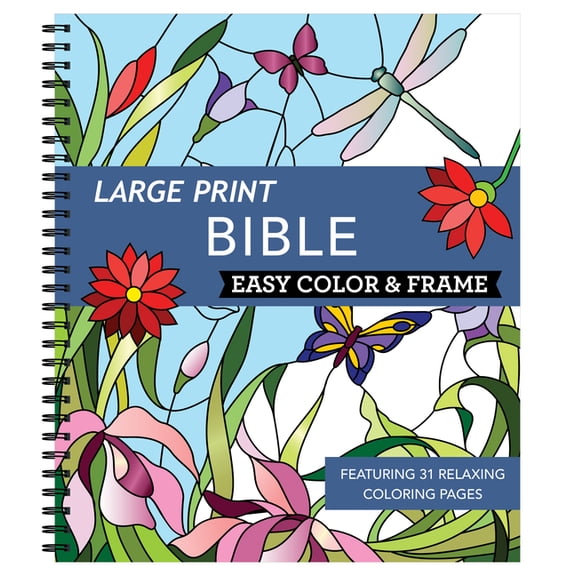 Color & Frame Large Print Easy Color & Frame - Bible: Featuring 31 Relaxing Coloring Pages, (Spiral-Bound)