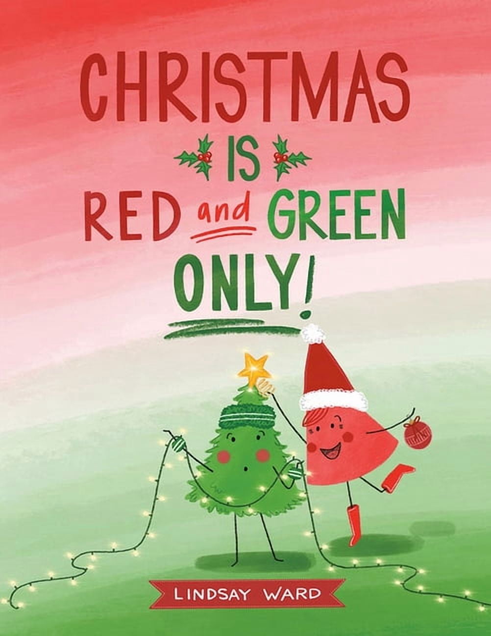 Color Friends Christmas Is Red and Green Only, Book 3, (Hardcover)