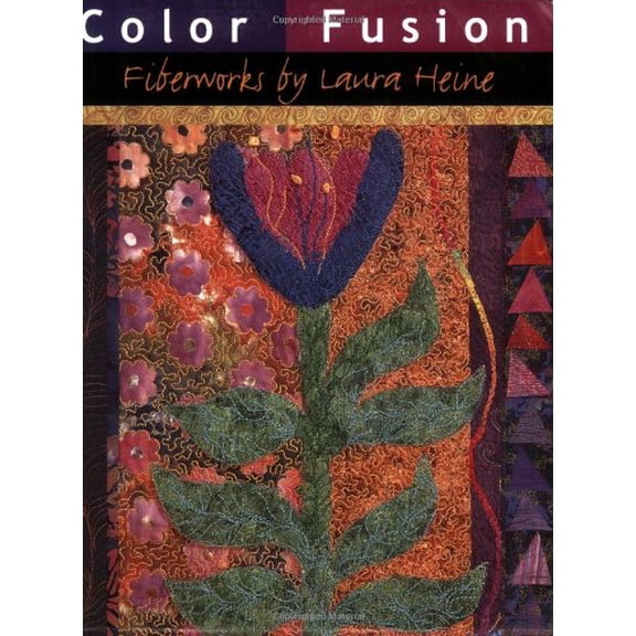 Pre-Owned Color Fusion: Fiberworks by Laura Heine, 9780964120150, 0964120151, Paperback, 1 edition
