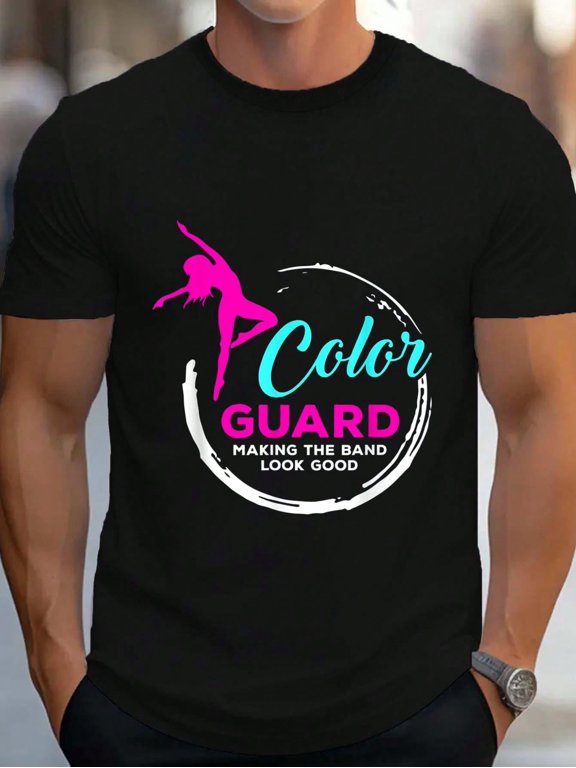 Color Guard Making The Band Funny Quote Color Guard Men's Cotton Crew Neck Graphic Tee Casual Short Sleeve Solid T-Shirt