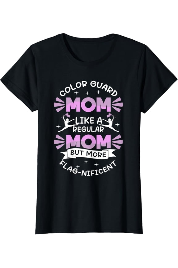 Color Guard Mom Flag Spinning Marching Band Colorguard T-Shirt