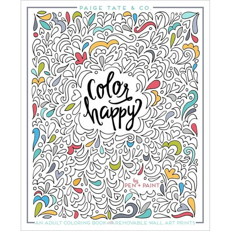 Color Happy: An Adult Coloring Book of Removable Wall Art Prints [Book]