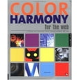 thumbnail image 1 of Pre-Owned Color Harmony for the Web: A Guidebook to Create Color Combinations for Web Site Design (Paperback) 1564966038 9781564966032, 1 of 1