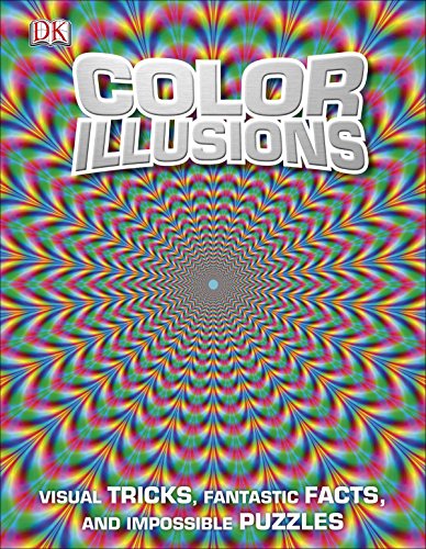 Pre-Owned Color Illusions: Visual Tricks, Fantastic Facts, and ...