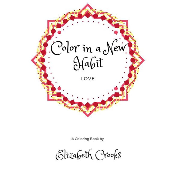 Color In A New Habit: Love (Volume 2)