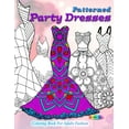 thumbnail image 1 of Color Joy: Patterned Party Dresses: Coloring Book for Adults Fashion (Paperback), 1 of 1