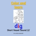 thumbnail image 1 of Color & Learn: Short Vowel Sound /i/ (American English) : Color & Learn (Series #3) (Paperback), 1 of 1