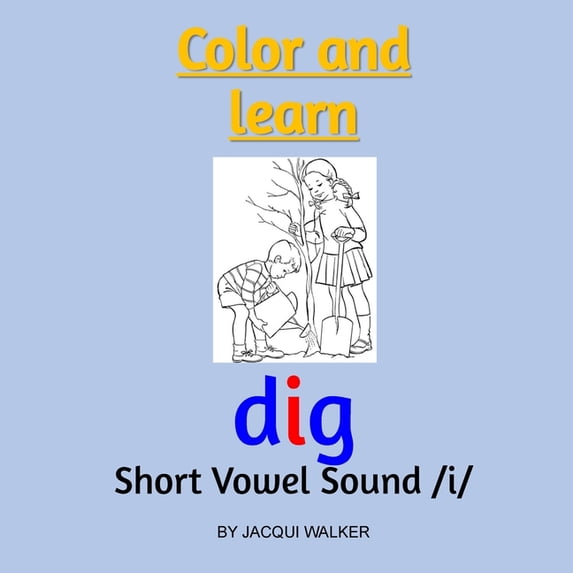 Color & Learn: Short Vowel Sound /i/ (American English) : Color & Learn (Series #3) (Paperback)