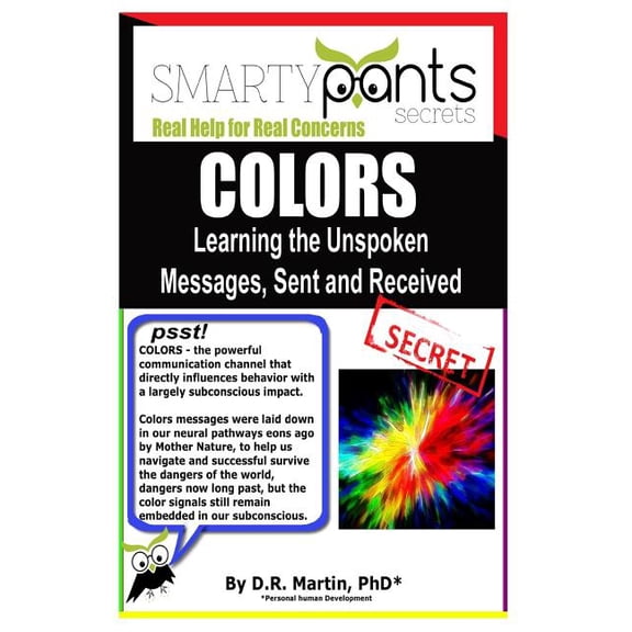 Color: Learning the Unspoken Messages, Sent and Received (Paperback)