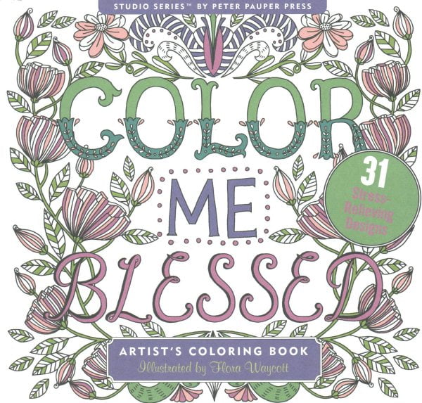 Color Me Blessed Adult Coloring Book (31 Stress-Relieving Designs) (Paperback)