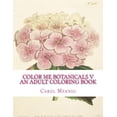 thumbnail image 1 of Color Me Botanicals V - An Adult Coloring Book (Paperback), 1 of 1