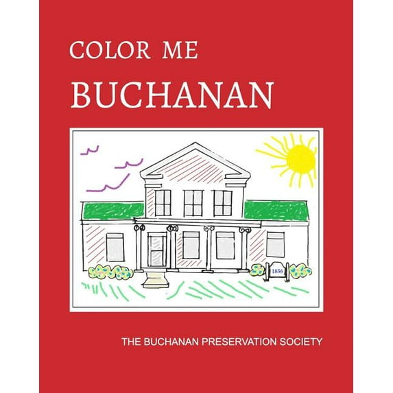 Color Me Buchanan: A Walking Tour and Coloring Book (Paperback)