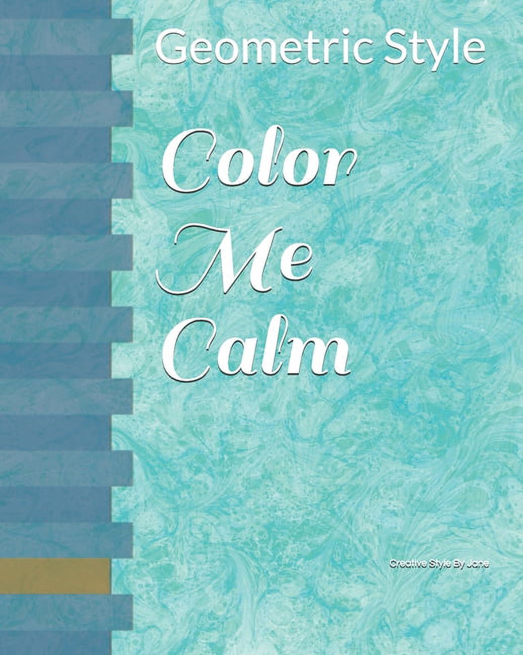 Color Me Calm: Geometric Style (Paperback)