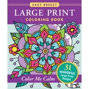 Large Print Coloring Book - Color Me Calm - 50 Big and Simple Designs, Paperback