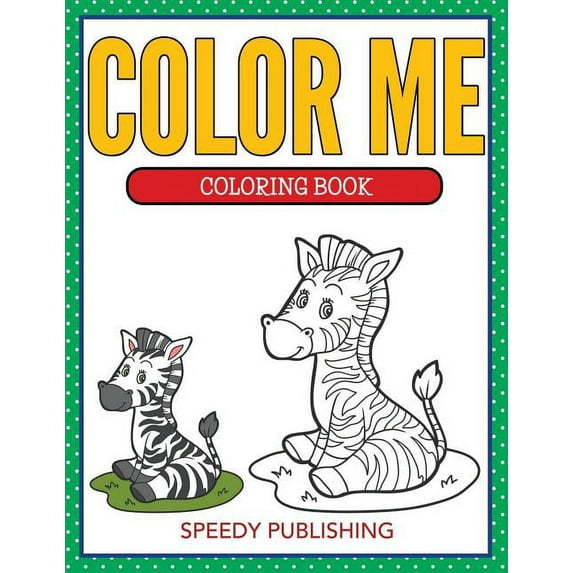 Color Me Coloring Book, (Paperback)