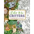 thumbnail image 1 of Color Me Coloring Books Color Me Critters: An Adorable Adult Coloring Book, (Paperback), 1 of 1