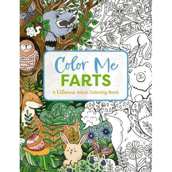 Color Me Farts: A Hilarious Adult Coloring Book, (Paperback)