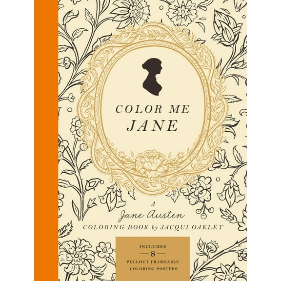 Color Me Jane: A Jane Austen Adult Coloring Book, (Paperback)