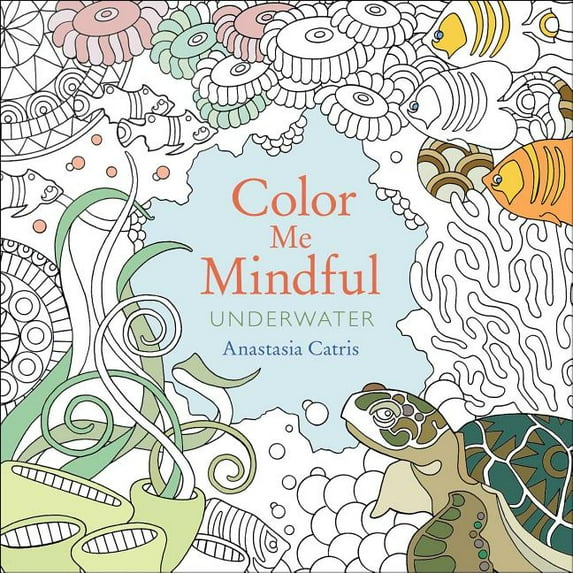 Color Me Mindful Color Me Mindful: Underwater, Book 1, (Paperback)