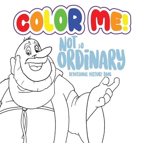 Color Me: Not So Ordinary Devotional Picture Book, (Paperback)