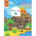 thumbnail image 1 of Color Me Plz: Dinosaur Coloring book special Gift For Kids Age 4-8-10 Boys & Girls, (Paperback), 1 of 1