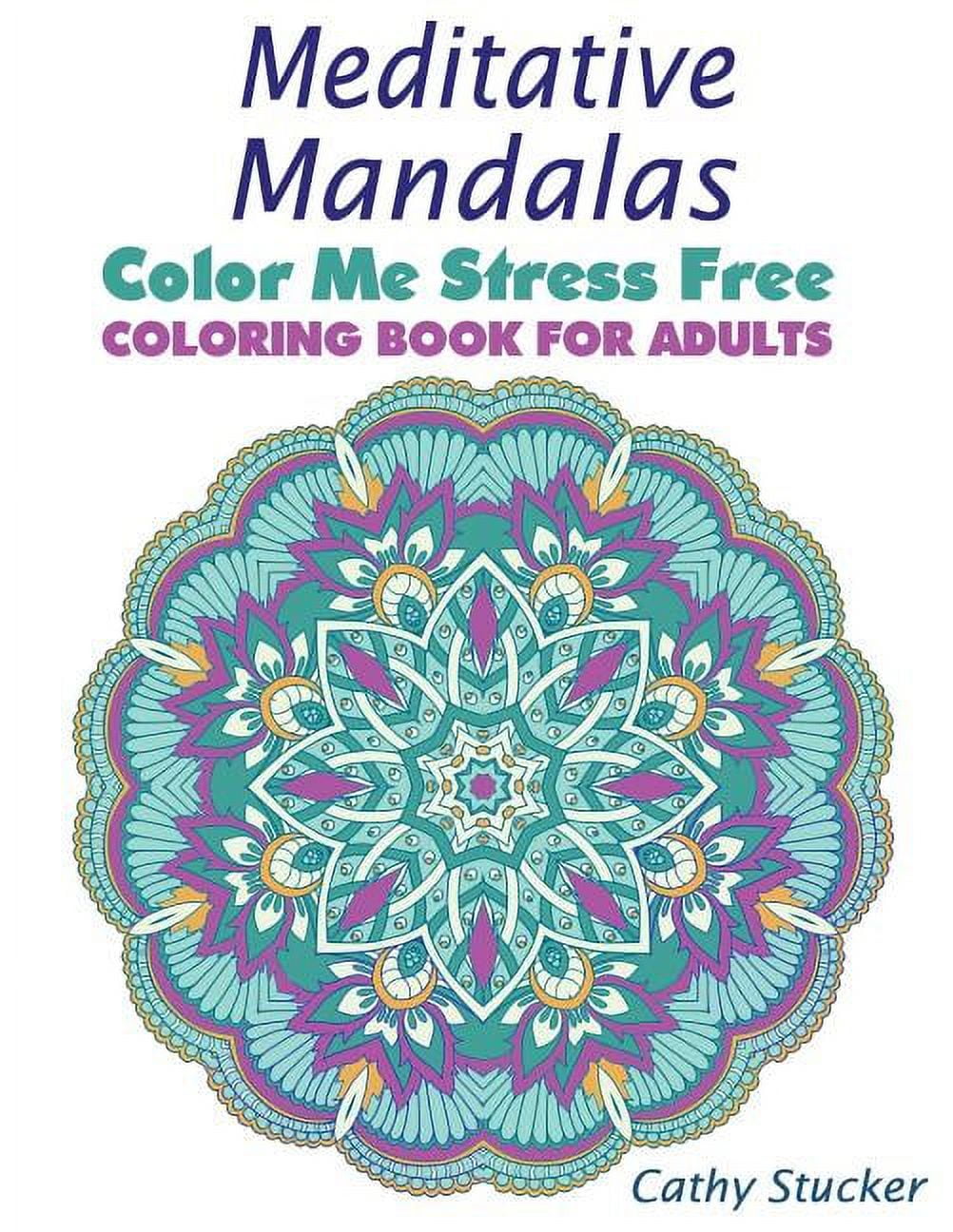 Color Me Stress-Free Coloring Book Color Me Stress-Free Coloring Book