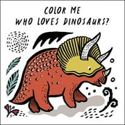 Wee Gallery Bath Books Color Me Who Loves Dinosaurs? Watch Me Change Color in Water, Book 5, Paperback