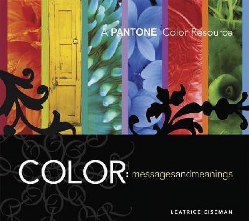 Color Messages and Meanings, a Pantone Color Resource