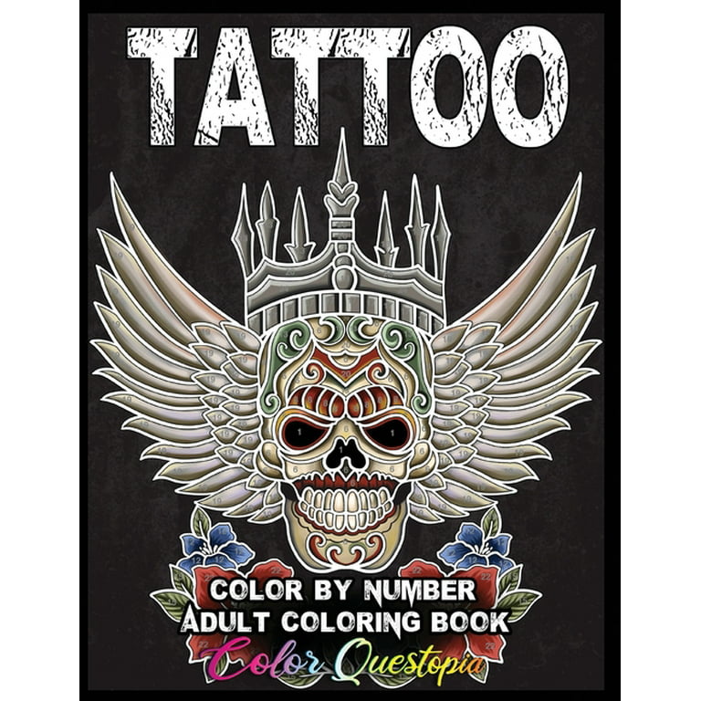 Color by Number for Adults: Tattoo Adult Color by Number Coloring Book: 30  Unique Images Including Sugar Skulls, Dragons, Flowers, Butterflies,  Dreamcatchers and More! (Series #12) (Paperback) 