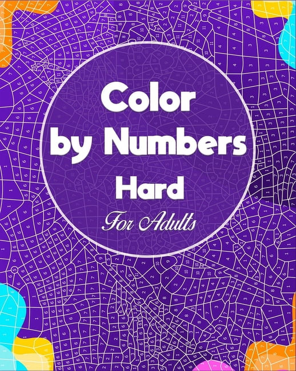 Color by Numbers Hard for Adults: Color By Number Design for drawing and  coloring Stress Relieving Designs for Adults Relaxation creative haven