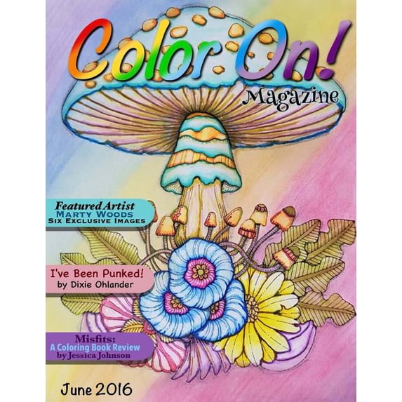 Color On! Magazine: Color On! Magazine: June 2016 (Paperback)