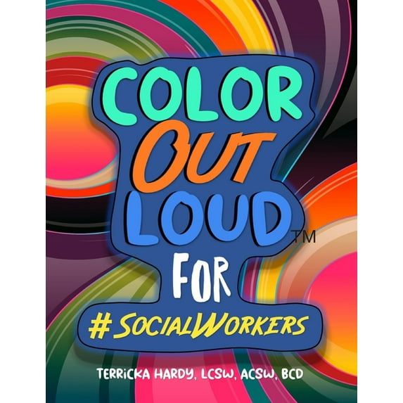 Color Out Loud for Social Workers (Paperback)