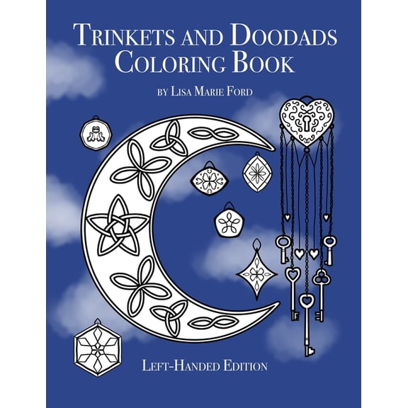 Color Pics by Lis Left-Handed Books Trinkets and Doodads Coloring Book Left-Handed Edition, (Paperback)