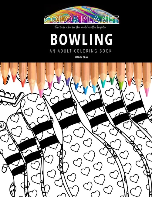 Color Planet: Bowling: AN ADULT COLORING BOOK: An Awesome Coloring Book For Adults (Paperback)