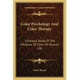 thumbnail image 1 of Color Psychology And Color Therapy : A Factual Study Of The Influence Of Color On Human Life (Paperback), 1 of 1