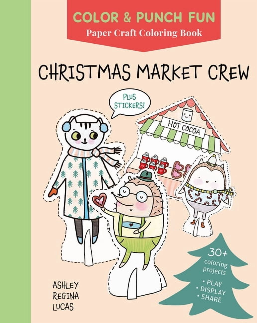 Color & Punch Fun Christmas Market Crew: Paper Craft Coloring Book, Book 2, (Paperback)