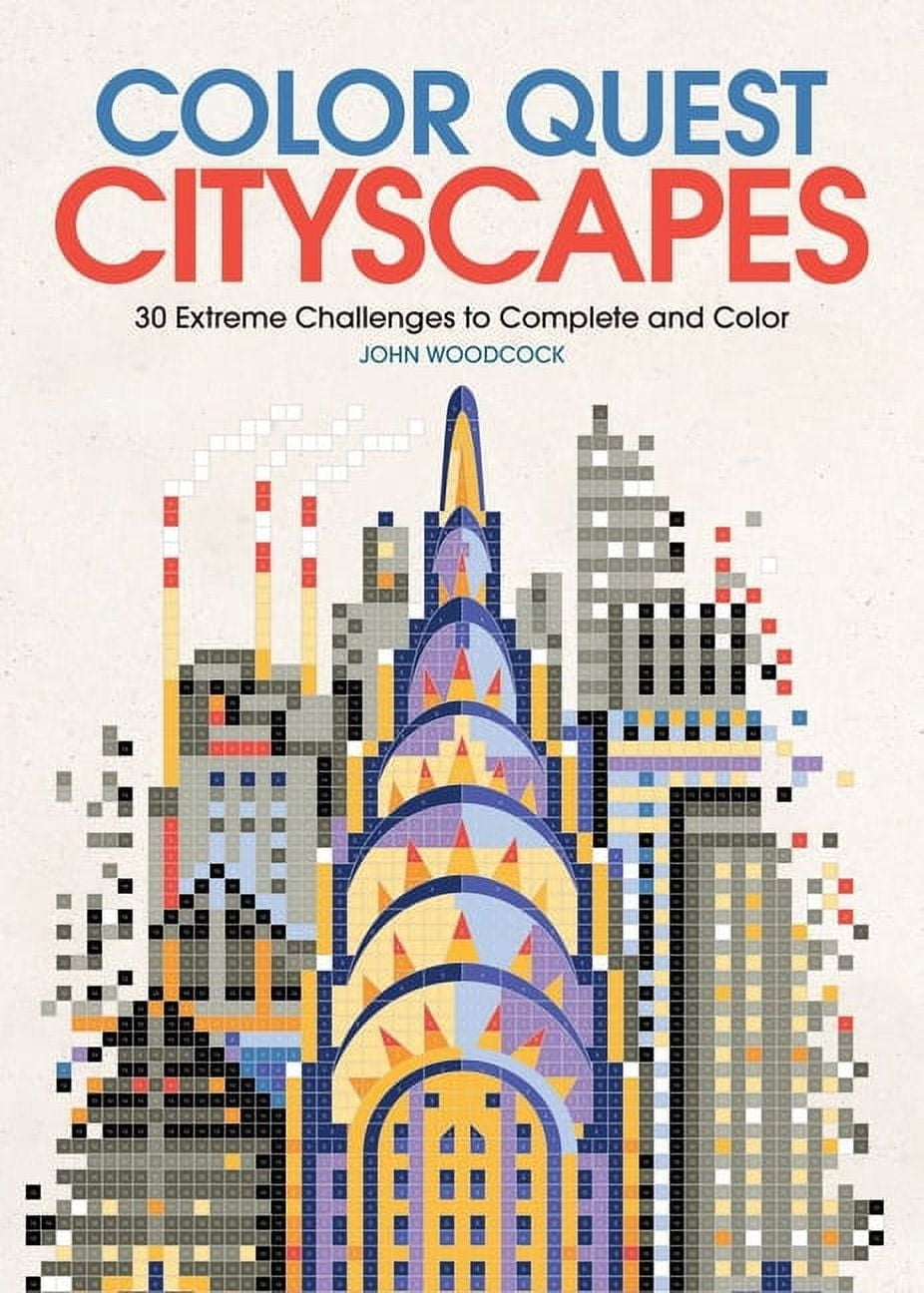 Color Quest: Color Quest: Cityscapes: 30 Extreme Challenges to Complete ...