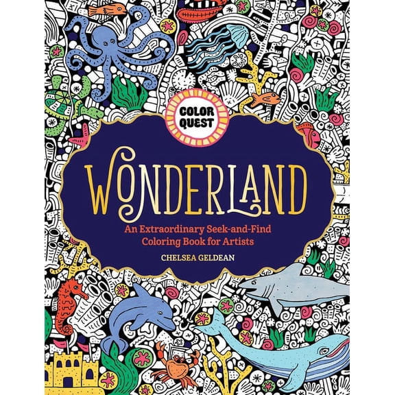 Color Quest: Color Quest: Wonderland: An Extraordinary Seek-And-Find Coloring Book for Artists (Paperback)
