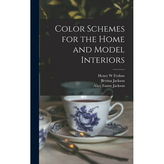 Color Schemes for the Home and Model Interiors (Hardcover)