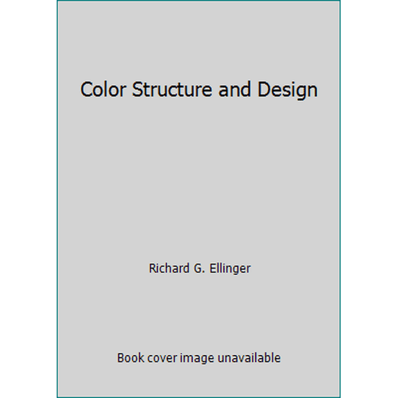Pre-Owned Color Structure and Design (Paperback) 0442239416 9780442239411