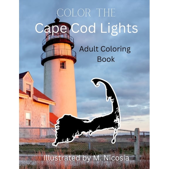 Color The Cape Cod Lights : Adult Coloring Book (Paperback)